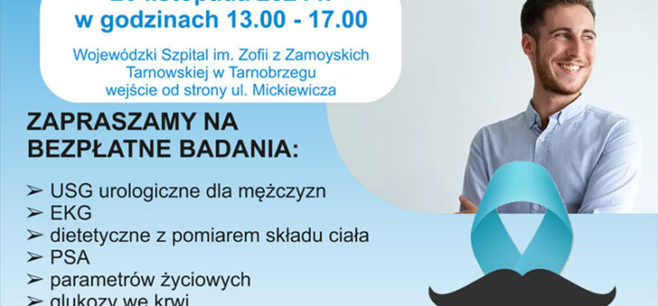 26.11.2024 „Mężczyzno – Zbadaj się już dziś!” w Szpitalu w Tarnobrzegu