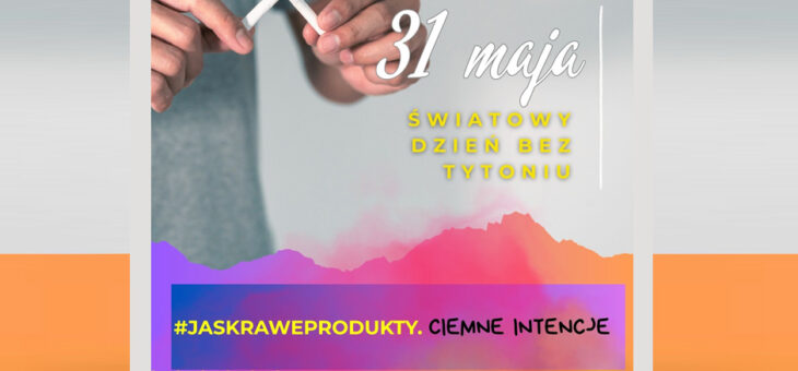 31 maja – Światowy Dzień bez Tytoniu